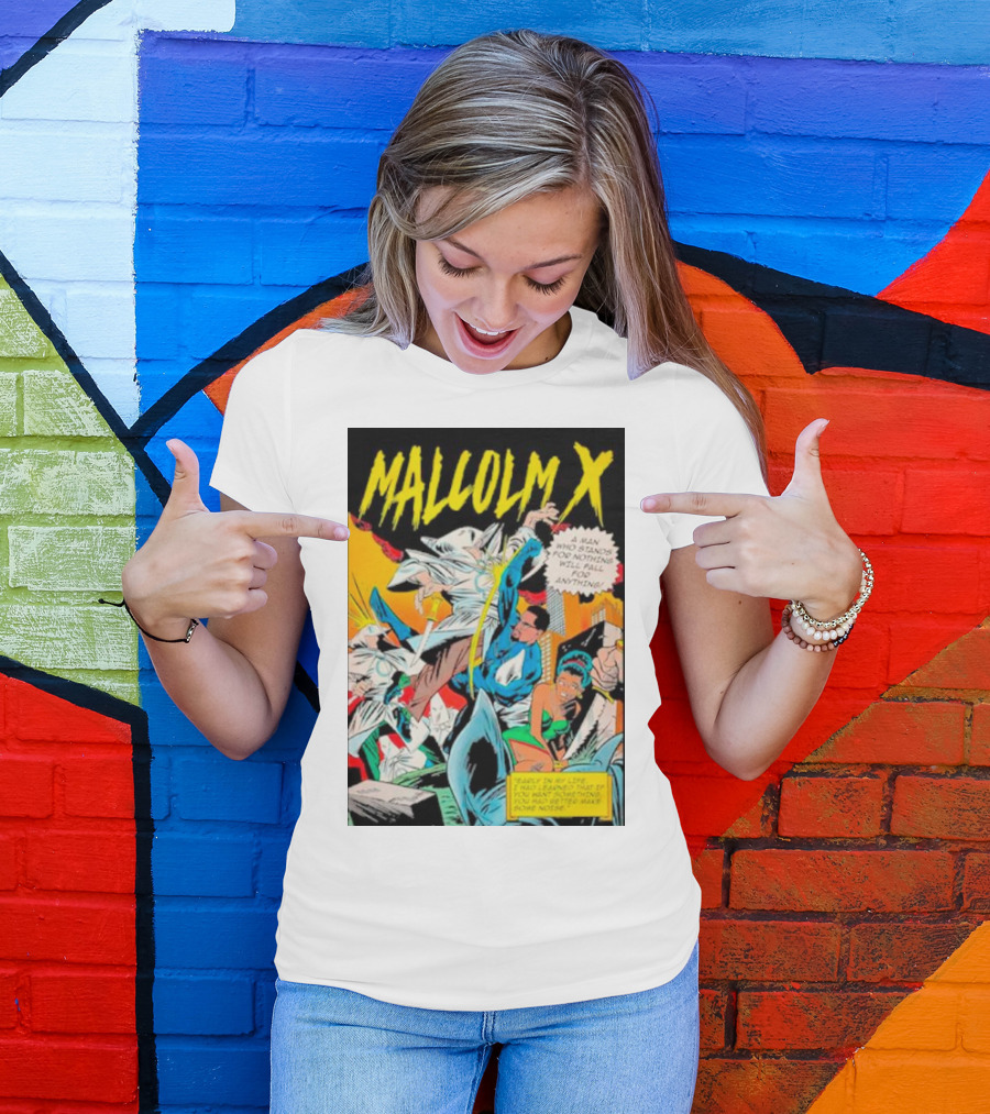 MALCOLM X A Man Who Stands For Nothing Will Fall For Anything Comic Book Style 90’s Superhero T-Shirt