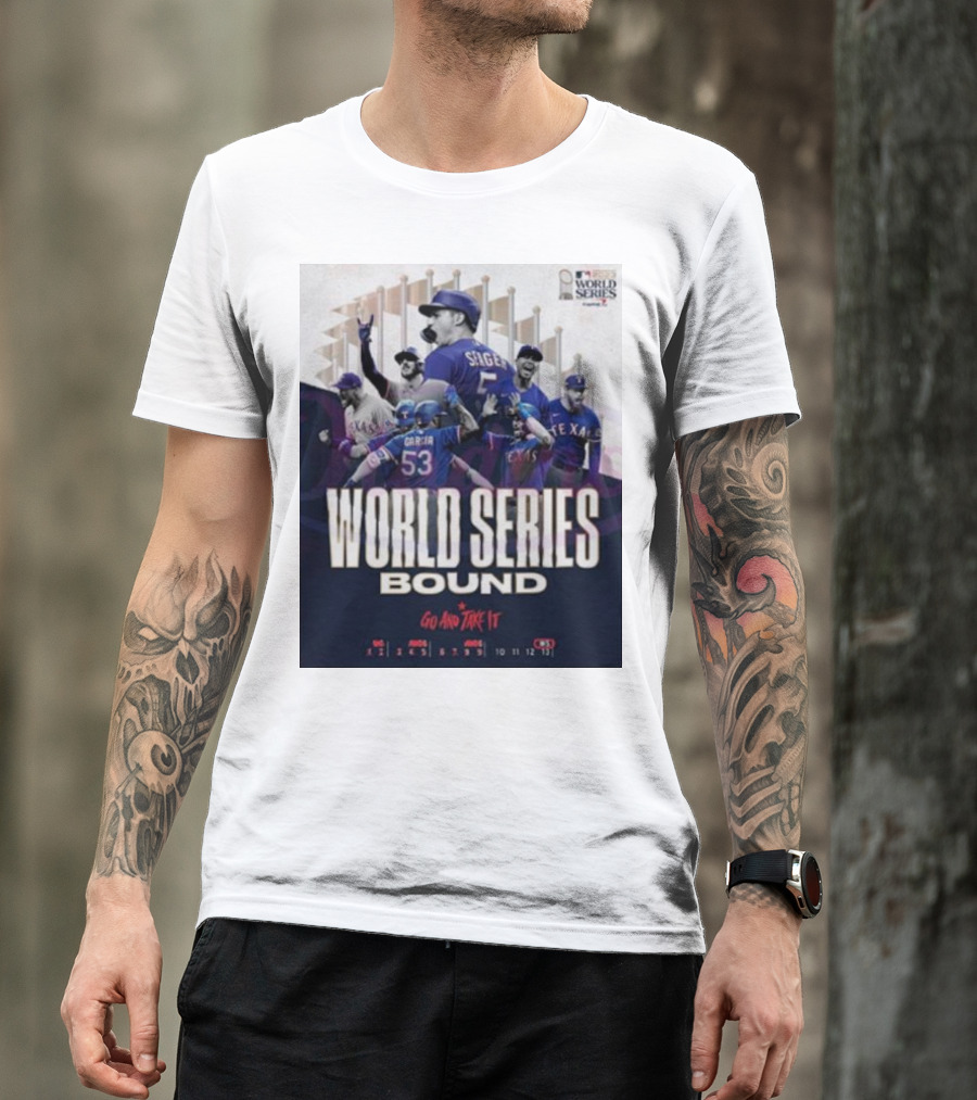 World Series Bound Texas Rangers Go And Take It T-Shirt