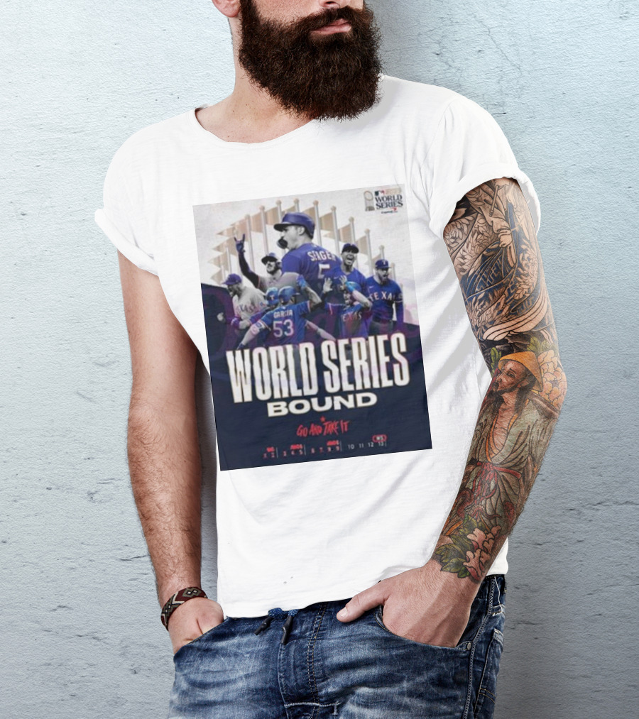 World Series Bound Texas Rangers Go And Take It T-Shirt
