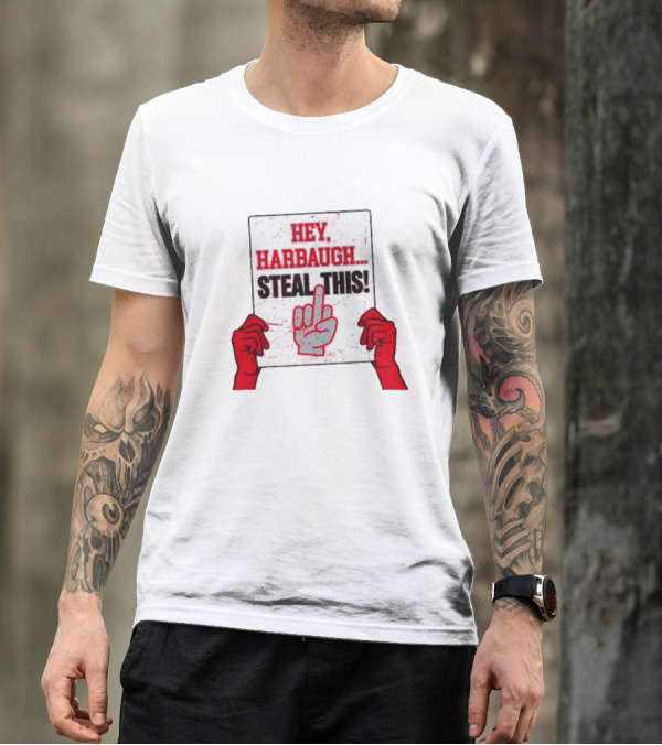 Ohio State Buckeyes Hey Harbaugh Steal This Middle Finger Gesture T-Shirt