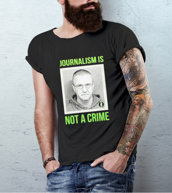 Aidan Kearney Journalism Is Not A Crime Mugshot Image T-Shirt