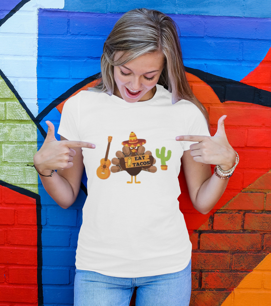 Thanksgiving Turkey Wearing Sombrero Holding Eat Tacos Sign With Guitar And Cactus T-Shirt