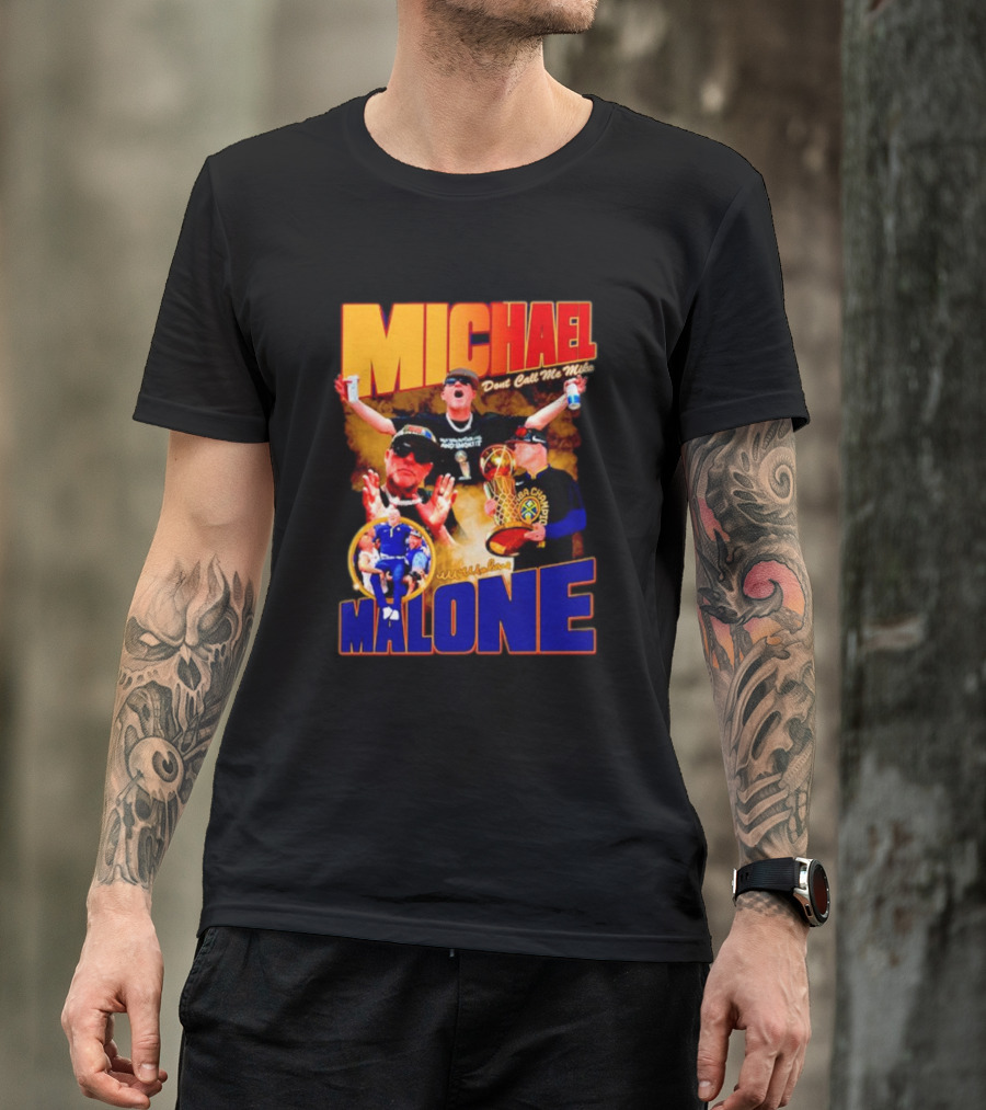 Michael Malone Don’t Call Me Mike Basketball Champion Coach T-Shirt