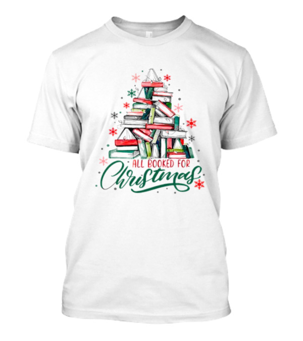 All Booked For Christmas Cute Bookworm Christmas Tree With Books T-Shirt
