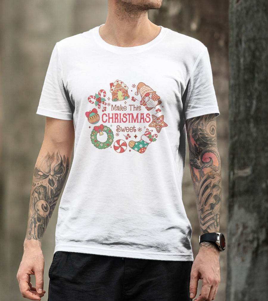 Make This Christmas Sweet Gingerbread House Candy Cane Stocking Wreath T-Shirt