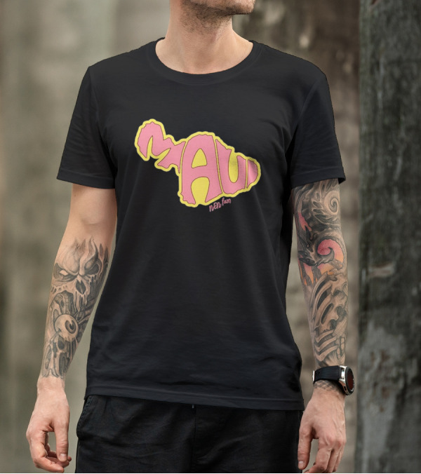 Maui Island MAUI Nen Fam T-Shirt