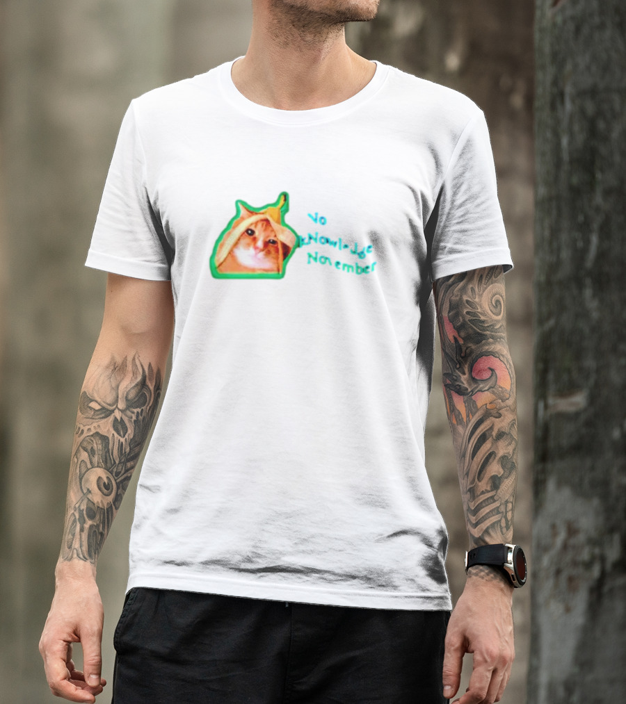 No KNowledge November Cat Banana Meme T-Shirt