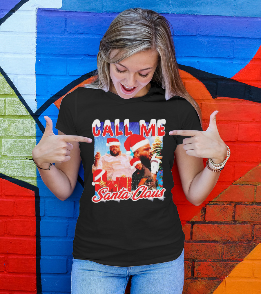 Call Me Santa Claus DJ Khaled Christmas Image T-Shirt