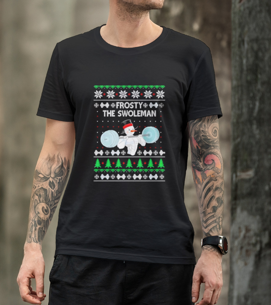 Frosty The Swoleman Snowman Lifting Weights Ugly Christmas T-Shirt