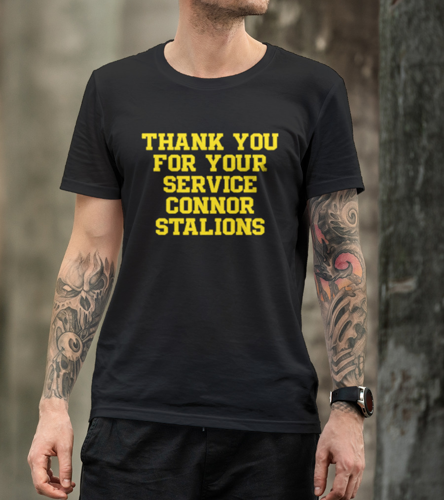 Thank You For Your Service Connor Stalions T-Shirt