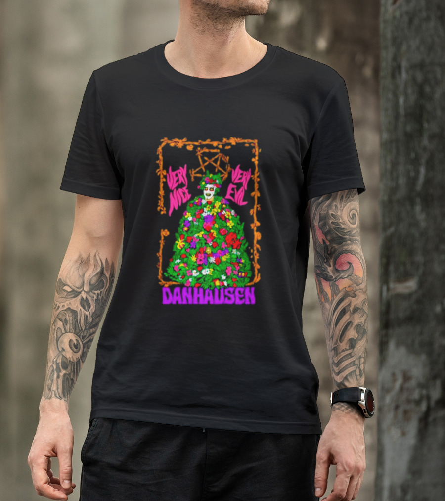 Danhausen Very Nice Very Evil Sommartime Madness Flowers And Skull T-Shirt
