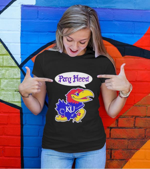Kansas Jayhawks Pay Heed KU T-Shirt