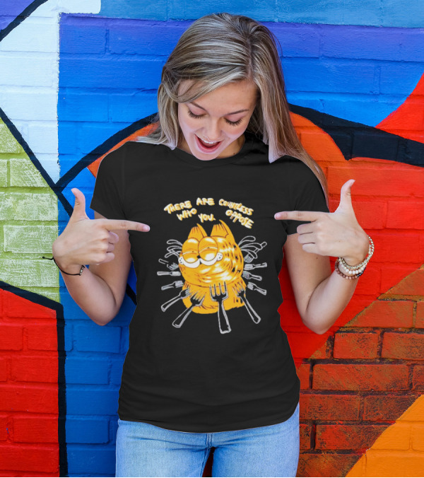 Garfield Surrounded By Forks With Text There Are Countless Who Oppose You T-Shirt