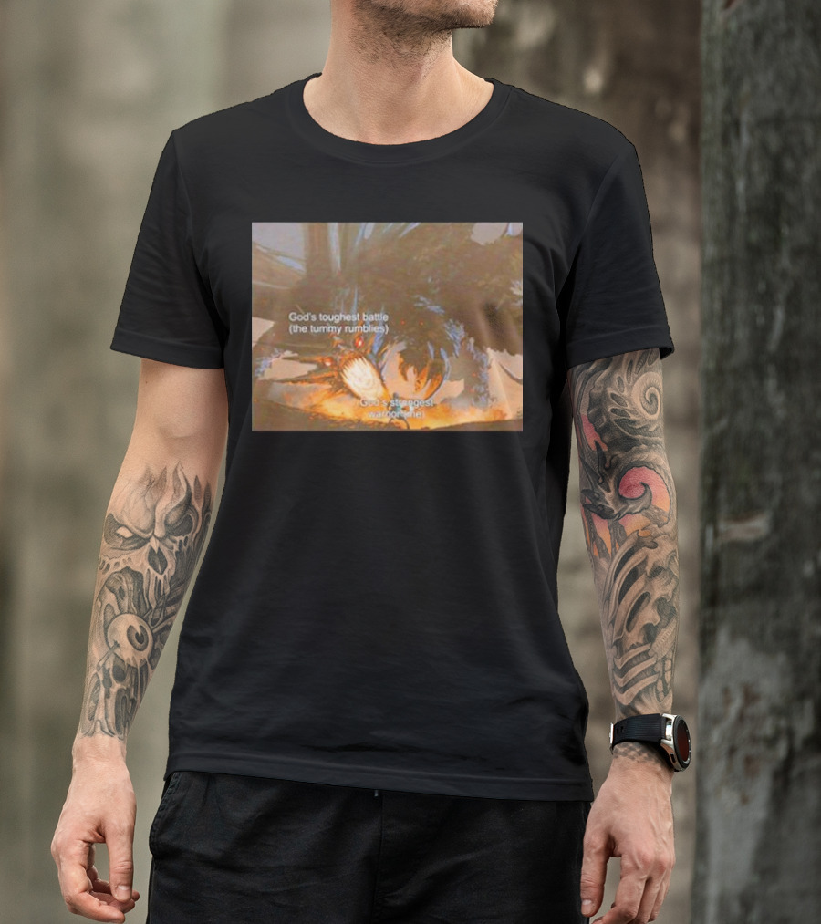God's Toughest Battle The Tummy Rumblies God's Strongest Warrior Me Epic Scene T-Shirt