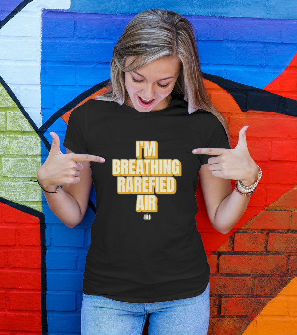 I'm Breathing Rarefied Air Richard Holliday RH T-Shirt