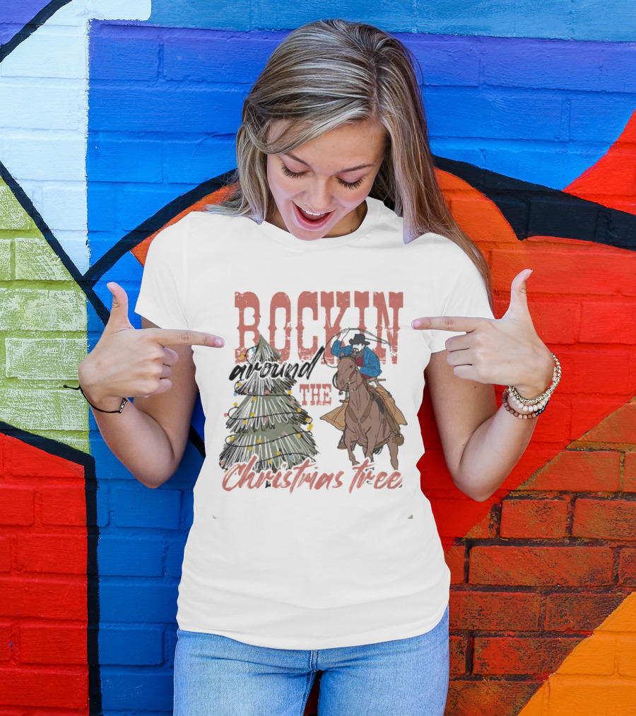 Cowboy Rockin Around The Christmas Tree With Decorated Holiday Spirit T-Shirt