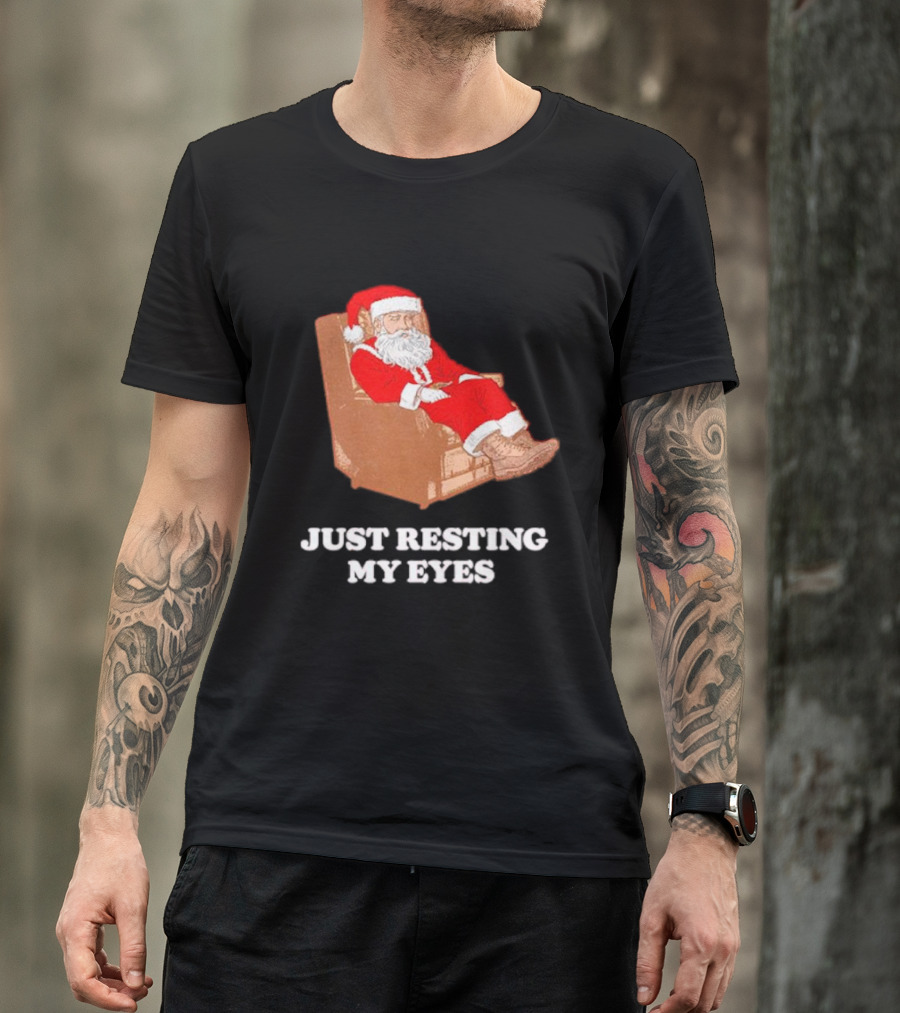 Santa Just Resting My Eyes In Chair Relaxing T-Shirt