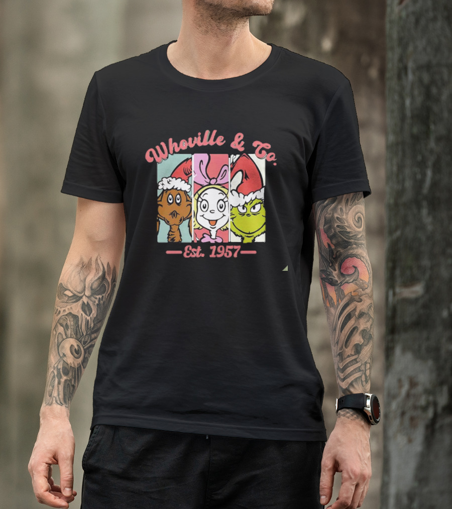 Whoville And Co Est 1957 The Grinch Cartoon Characters T-Shirt
