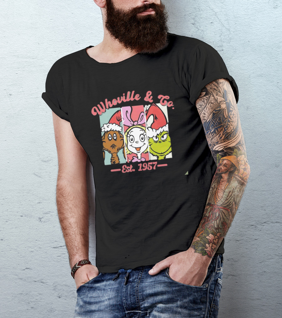 Whoville And Co Est 1957 The Grinch Cartoon Characters T-Shirt
