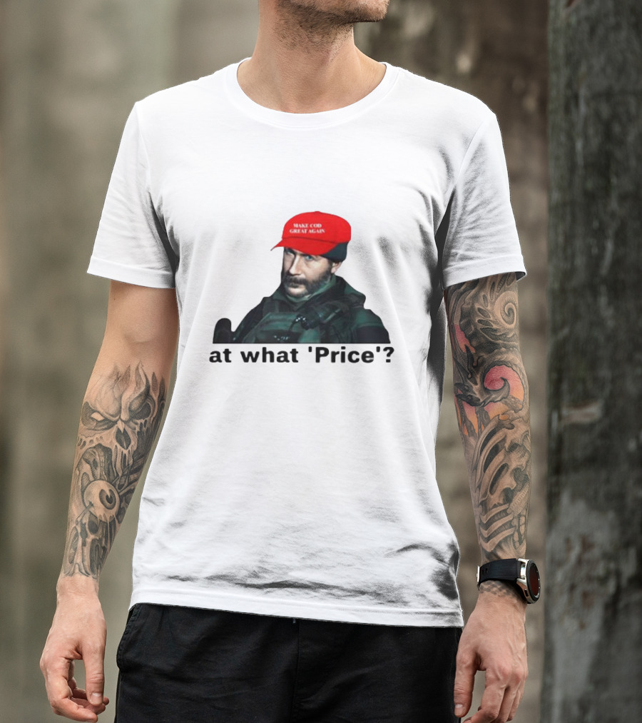 Make COD Great Again At What 'Price' T-Shirt