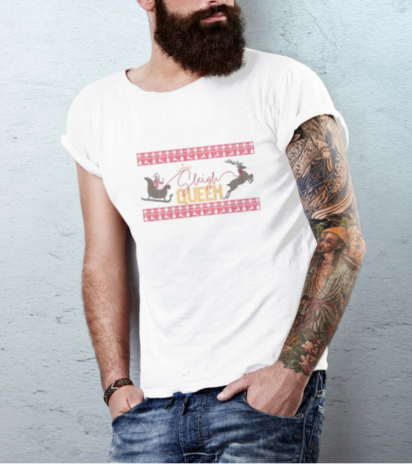 Sleigh Queen Santa Hat Reindeer Christmas Ugly T-Shirt