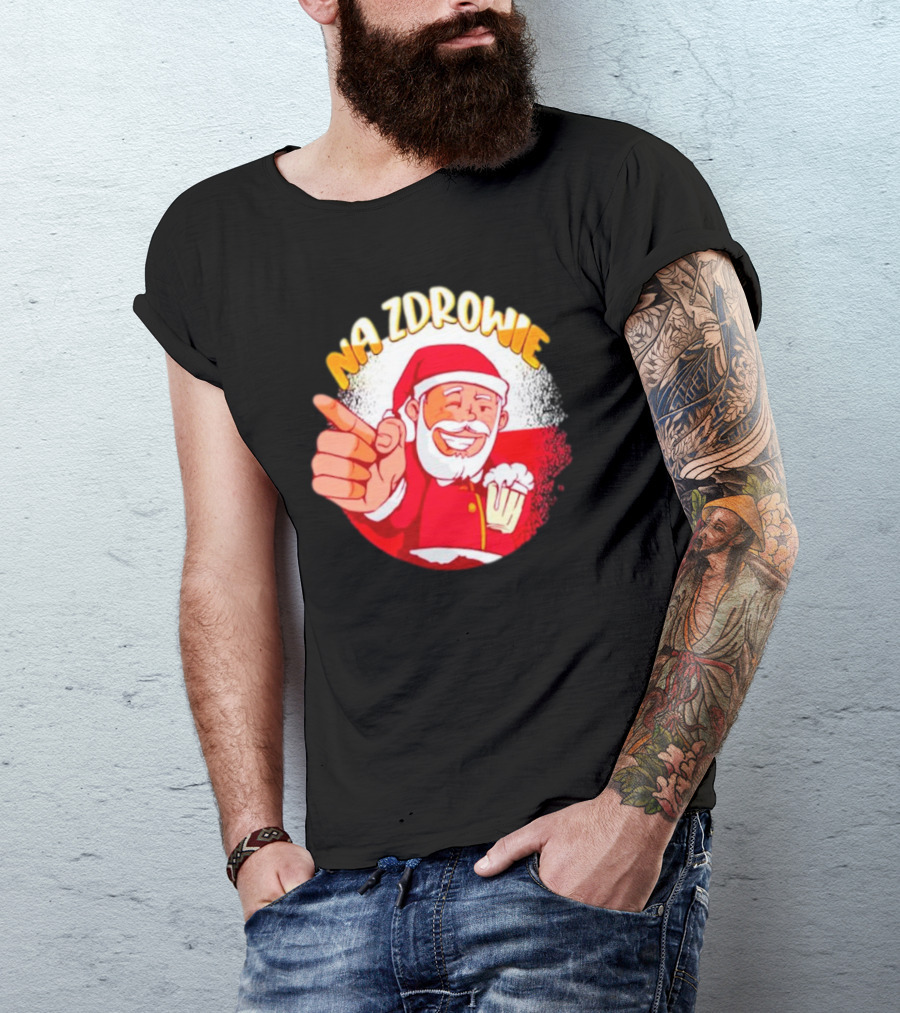 Na Zdrowie Santa Holding Beer Toast With Smile T-Shirt