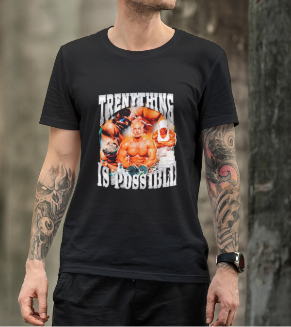 Trenything Is Possible Bodybuilding Motivation With Muscular T-Shirt