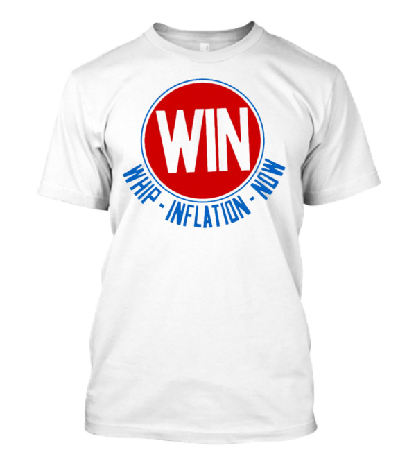 WIN Whip Inflation Now Retro Red Circle T-Shirt