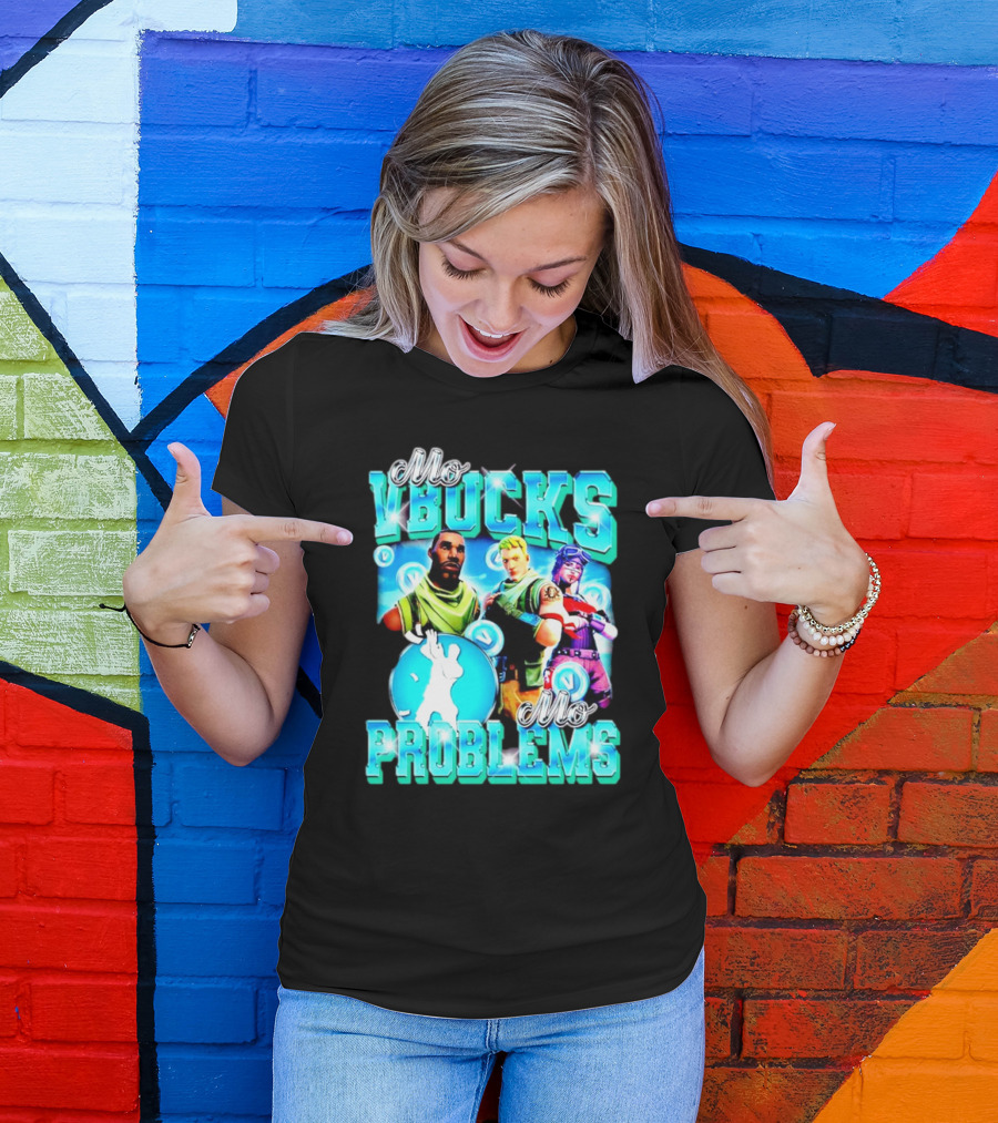 Mo VBucks Mo Problems Fortnite Characters And Dancing T-Shirt