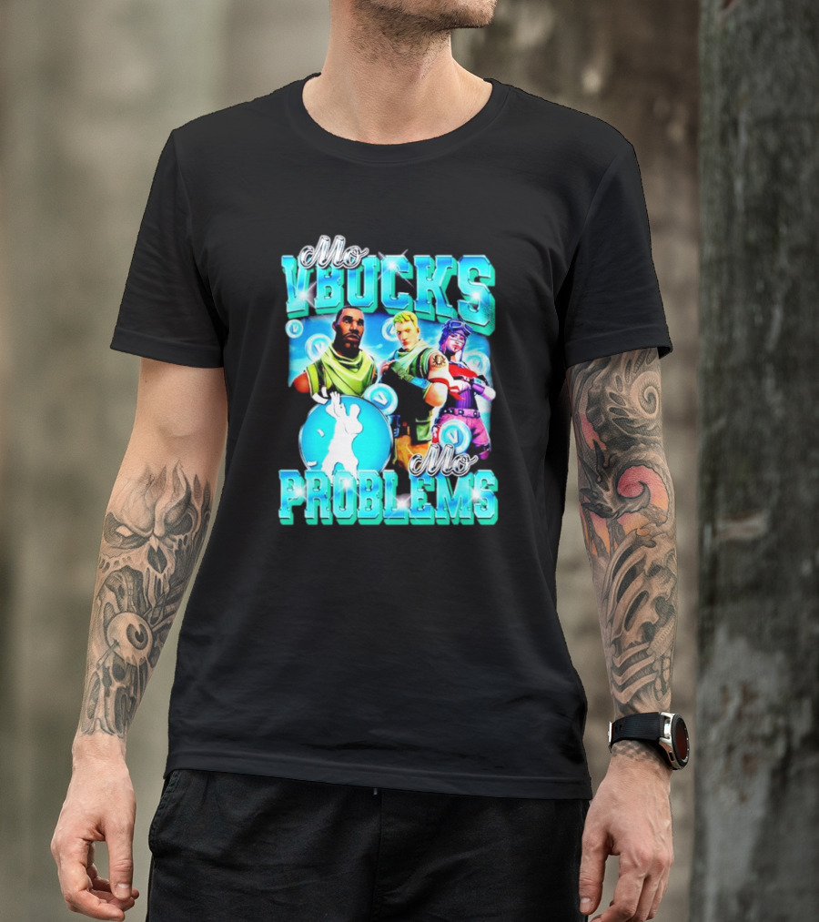 Mo VBucks Mo Problems Fortnite Characters And Dancing T-Shirt