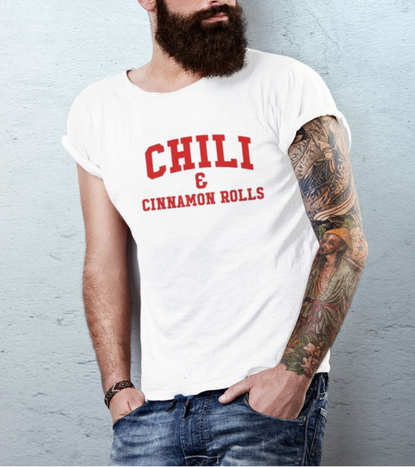 CHILI And CINNAMON ROLLS T-Shirt