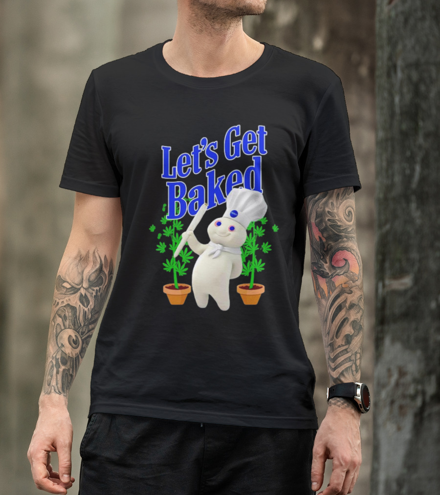 Let's Get Baked Weed Chef Doughboy T-Shirt