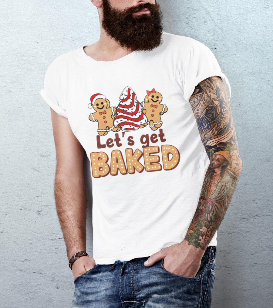 Let's Get Baked Gingerbread Cookies With Santa Hat And Bow T-Shirt