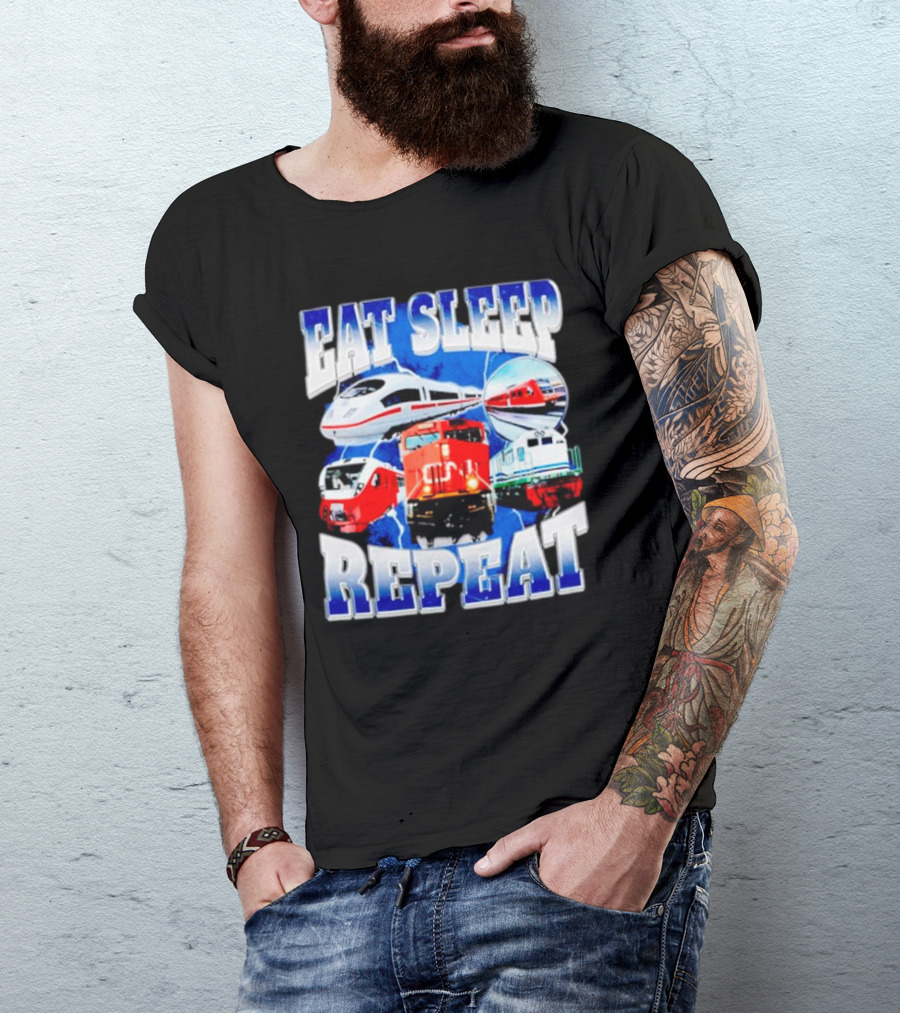 Eat Sleep Train Repeat Locomotive Compilation T-Shirt