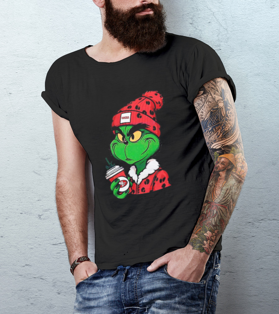 Grinch Boujee San Francisco 49ers Coffee Beanie Christmas 49ers T-Shirt