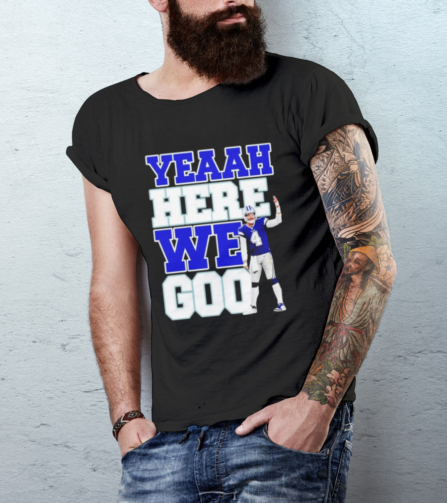 Wee Here Dak Prescott Yeaah Cowboys Go T-Shirt