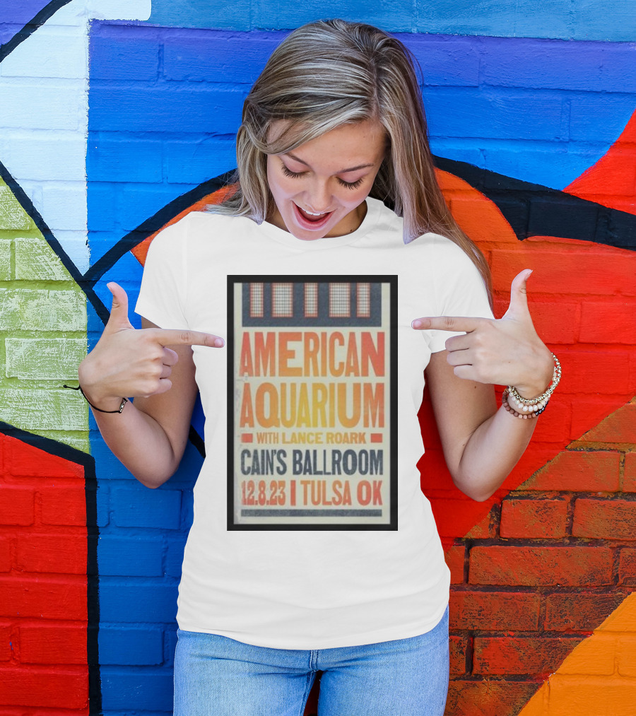 American Aquarium Lance Roark Cain's Ballroom Tulsa OK 12.8.23 T-Shirt