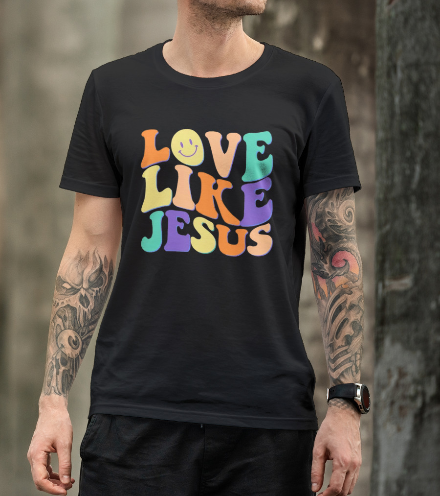 Love Like Jesus Colorful Retro 60s Smiley Face T-Shirt
