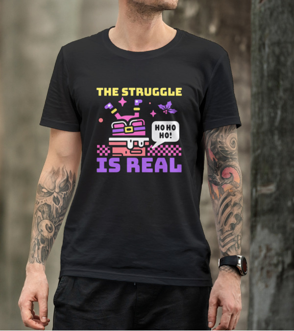 The Struggle Is Real Ho Ho Ho Santa Chimney Stuck T-Shirt