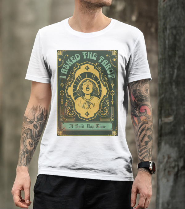 I Asked The Tarot It Said Nap Time T-Shirt