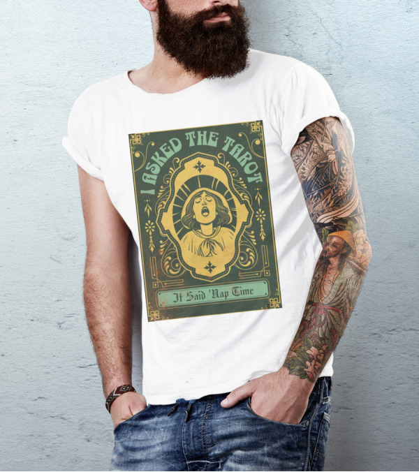 I Asked The Tarot It Said Nap Time T-Shirt
