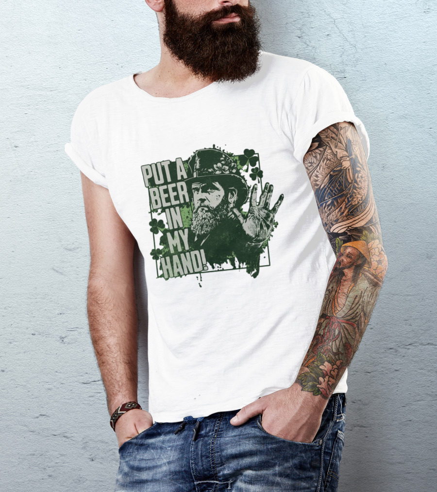 Put A Beer In My Hand St. Patrick's Day Shamrock Gentleman T-Shirt