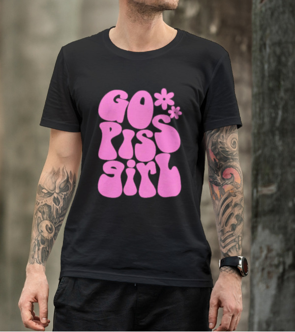 Go Piss Girl Bold Funky Pink T-Shirt