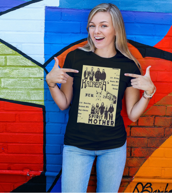 Kadabra Feb 2024 Tour Seattle WA Richmond MA Spirit Mother T-Shirt