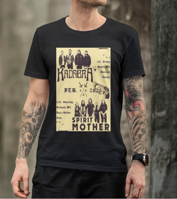 Kadabra Feb 2024 Tour Seattle WA Richmond MA Spirit Mother T-Shirt