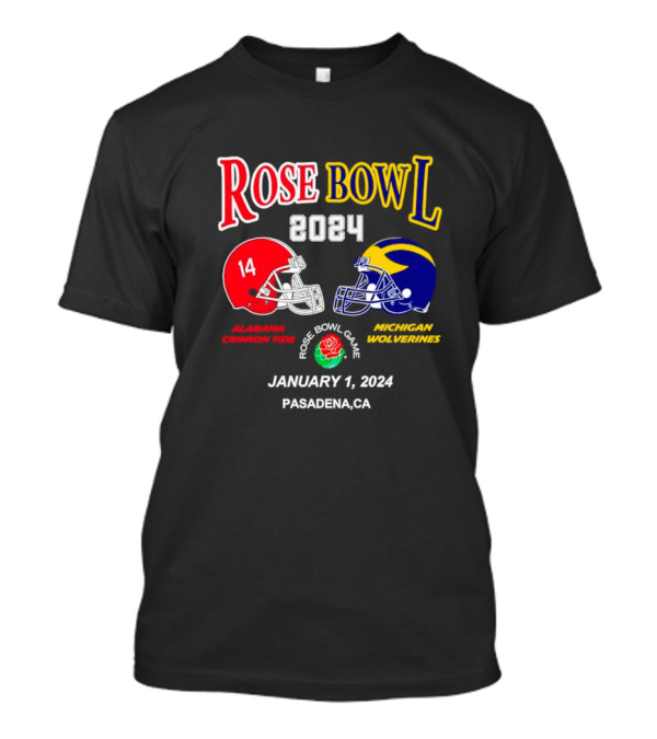 Rose Bowl 2024 Alabama Crimson Tide Vs Michigan Wolverines January 1 Pasadena CA T-Shirt