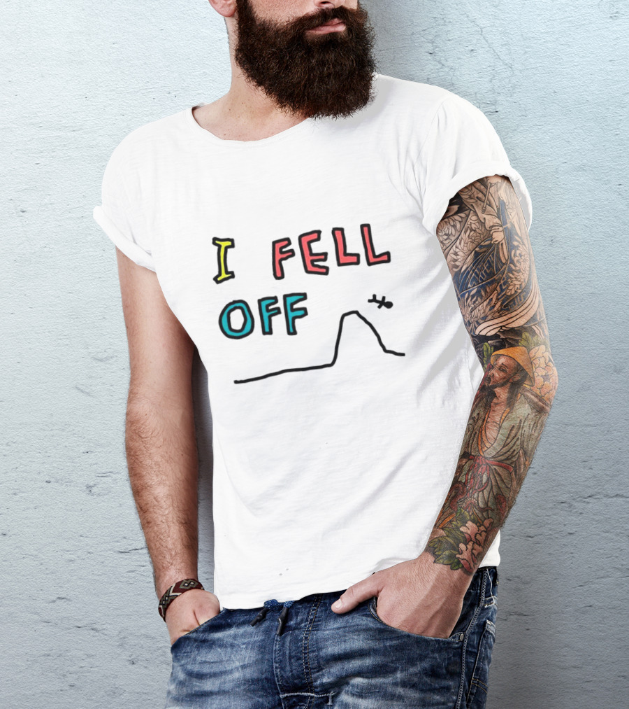 I Fell Off Stick Figure Falling Off Hill T-Shirt