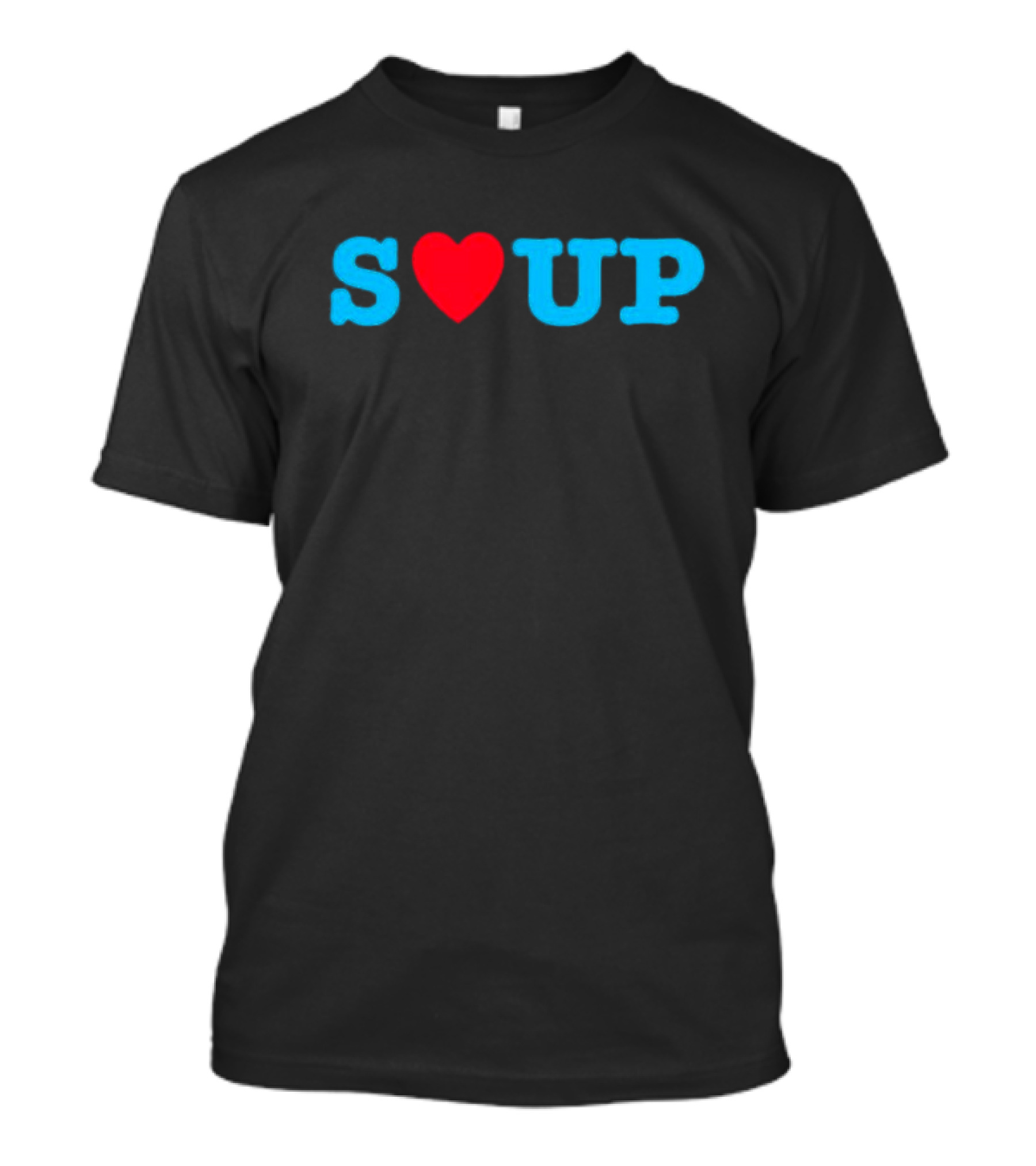 S Heart UP Soup T-Shirt