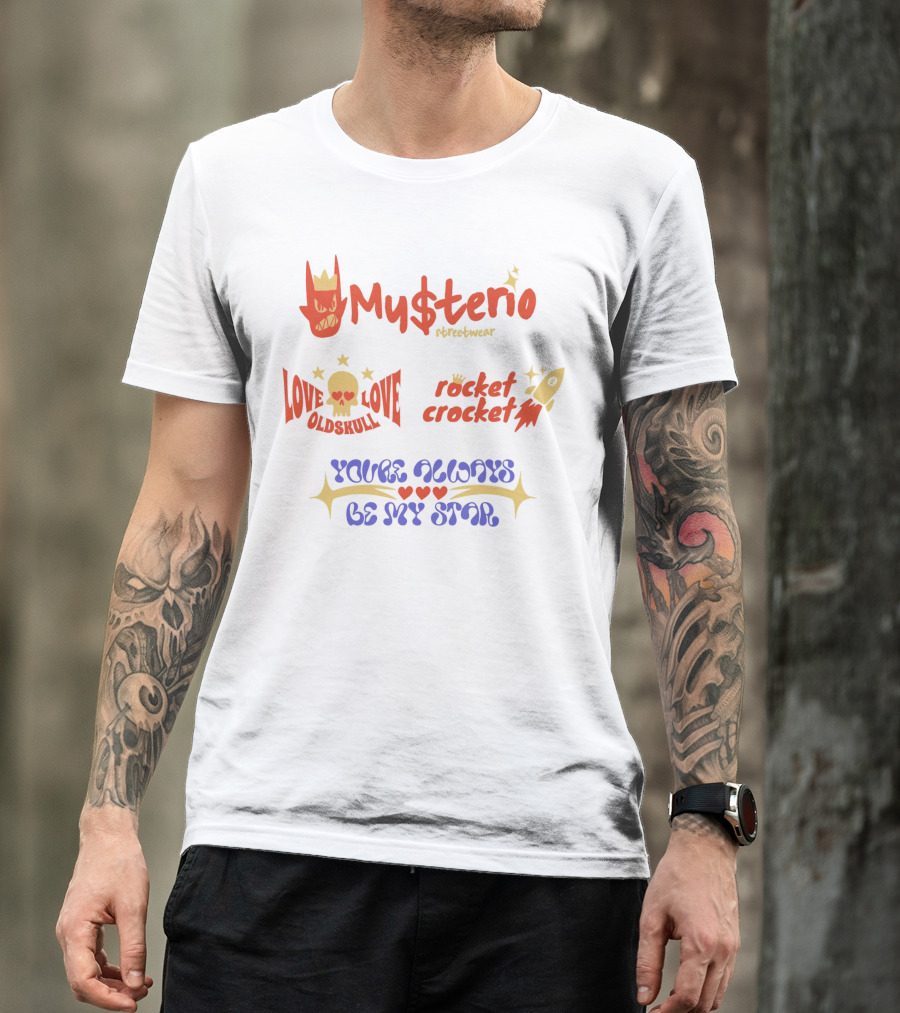 My$terio Streetwear Love Oldskull Rocket Crocket You're Always Be My Star T-Shirt