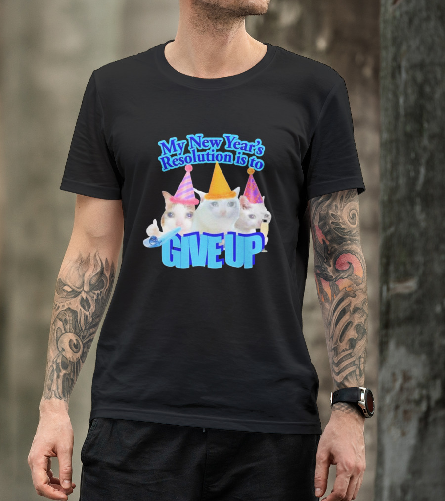 My New Year's Resolution Is To Give Up Cats With Party Hats And Champagne T-Shirt